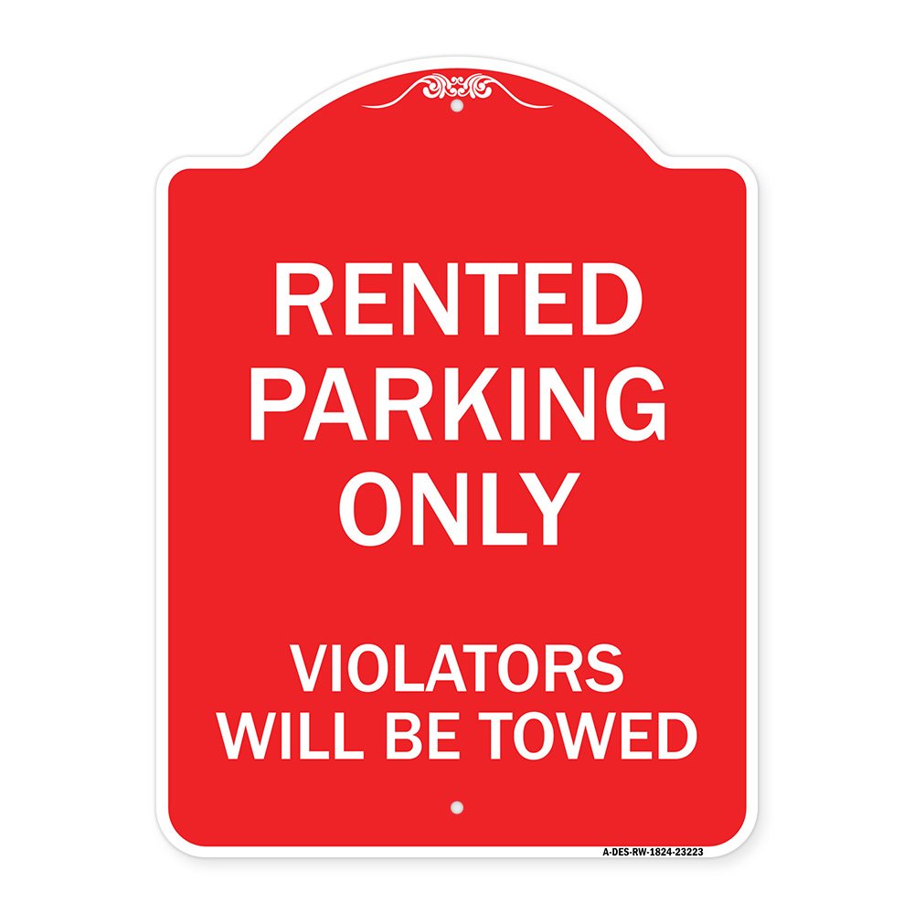 Signmission Rented Parking Violators Will Towed, Red & White Aluminum Sign, 18" x 24", RW-1824-23223 A-DES-RW-1824-23223 - alternate 1